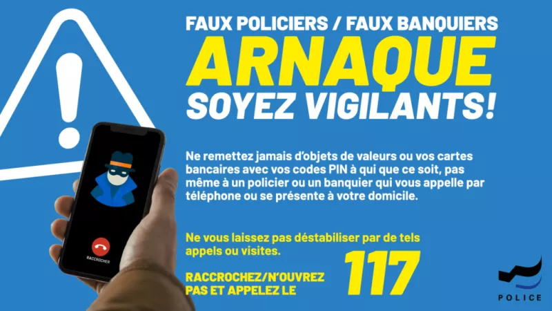Affiche de la Police cantonale : faux policiers, faux banquiers, arnaque, soyez vigilants, appelez le 117